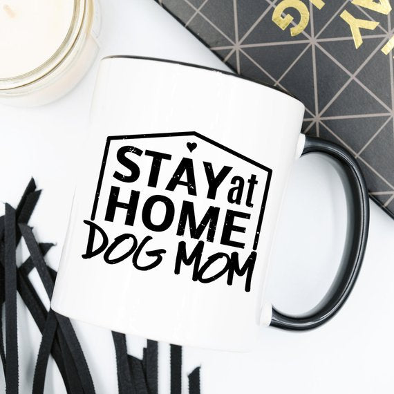 Coffee Mug - Stay at Home Dog Mom