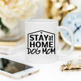 Coffee Mug - Stay at Home Dog Mom